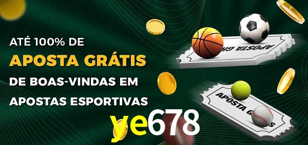ye678 Ate 100% de Aposta Gratis